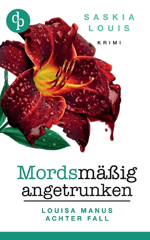 Mordsmäßig angetrunken: Louisa Manus achter Fall - Image 1
