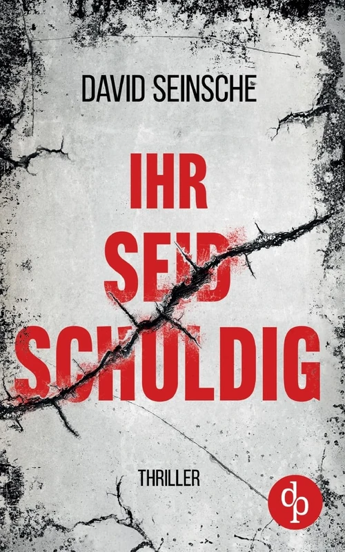 Ihr seid schuldig Der packende Ermittler-Thriller über tiefe menschliche Abgründe: Zwei Ermittler. Ein Rächer. Keine Regeln.