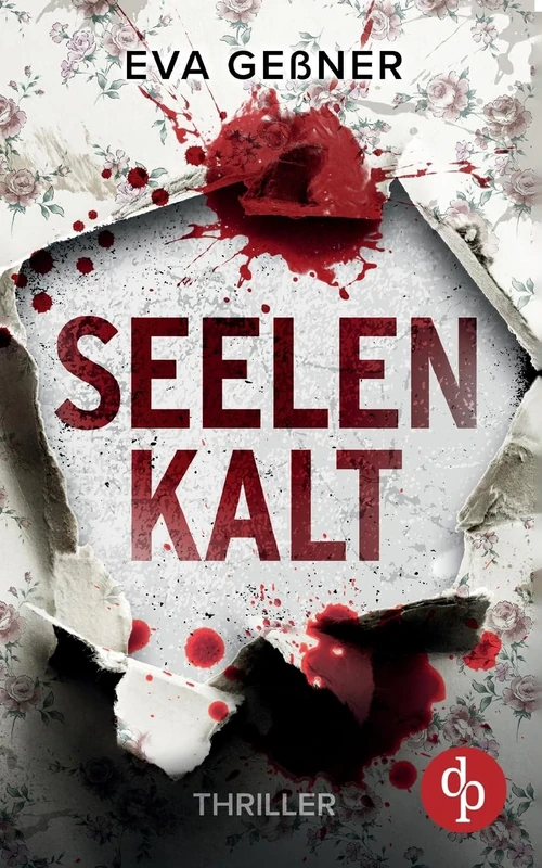 Seelenkalt Ein nervenaufreibender Psychothriller mit einer taffen Kriminalkommissarin: In den Tiefen der Nacht lauert das Böse ... - Image 1