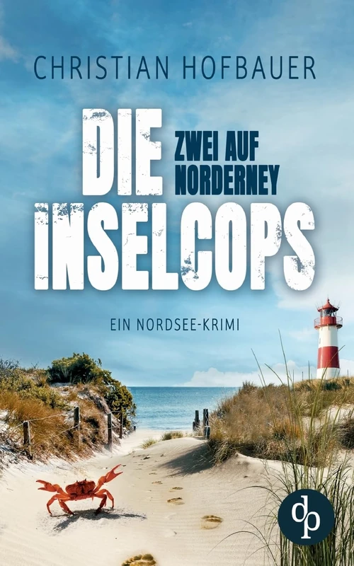 Zwei auf Norderney Die humorvolle Nordsee-Krimi-Reihe: Tatort: Nordsee-Strand