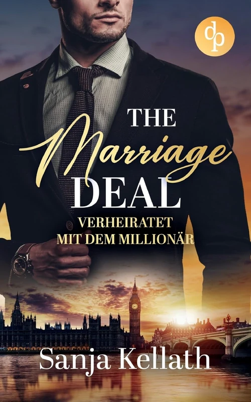 The Marriage Deal: Verheiratet mit dem Millionar - Romance Book