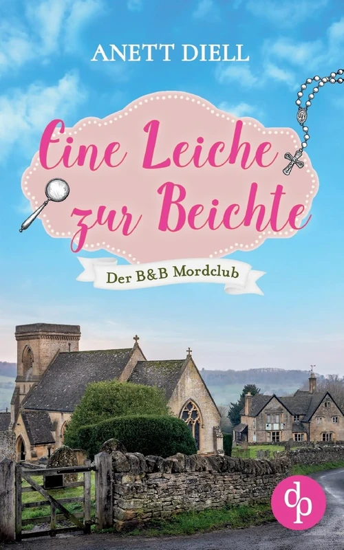 Eine Leiche zur Beichte: Ein britischer Cosy Crime