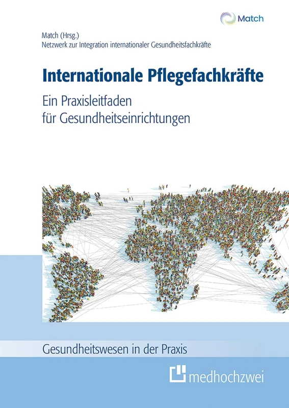 Internationale Pflegefachkräfte: Ein Praxisleitfaden für Gesundheitseinrichtungen
