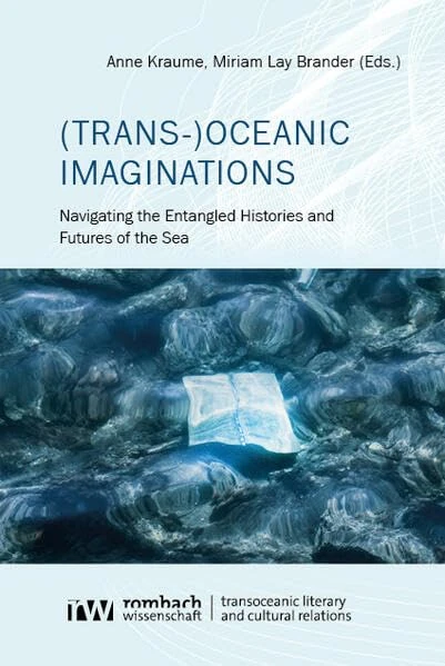 (Trans-)Oceanic Imaginations: Navigating the Entangled Histories and Futures of the Sea - Image 1
