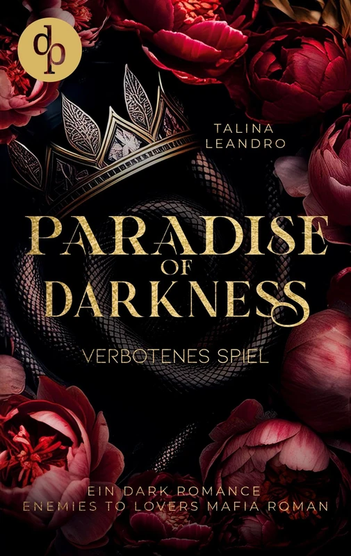 Verbotenes Spiel Ein Dark Romance Enemies-to-Lovers Mafia Roman: Wenn sein eiskaltes Herz plötzlich wegen ihr in Flammen steht ...