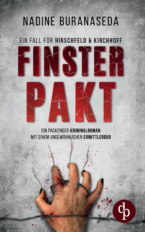 Finsterpakt Ein packender Kriminalthriller mit einem ungewöhnlichen Ermittler-Duo: Grausame Briefe, ein Vermisstenfall und ein neuer Fall für Hirschfeld & Kirchhoff