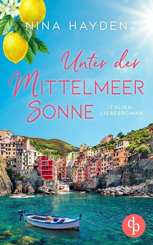 Unter der Mittelmeersonne: Ein Italien-Liebesroman