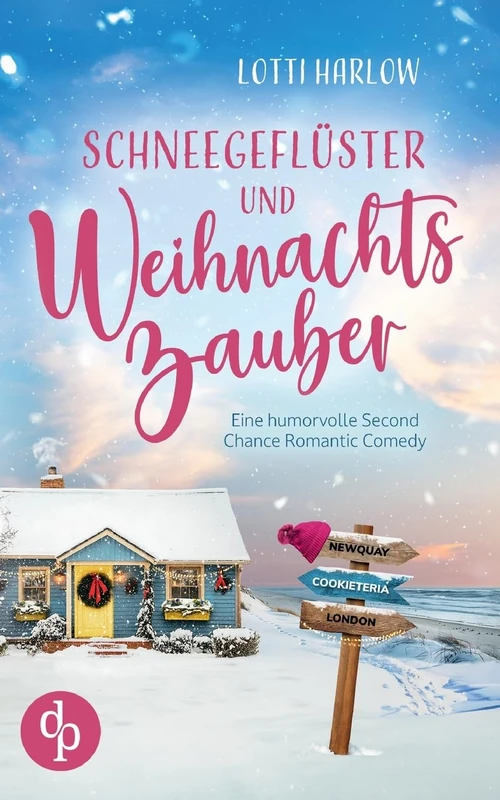 Schneegeflüster und Weihnachtszauber: Eine humorvolle Second Chance Romantic Comedy zur schönsten Zeit des Jahres - Image 1