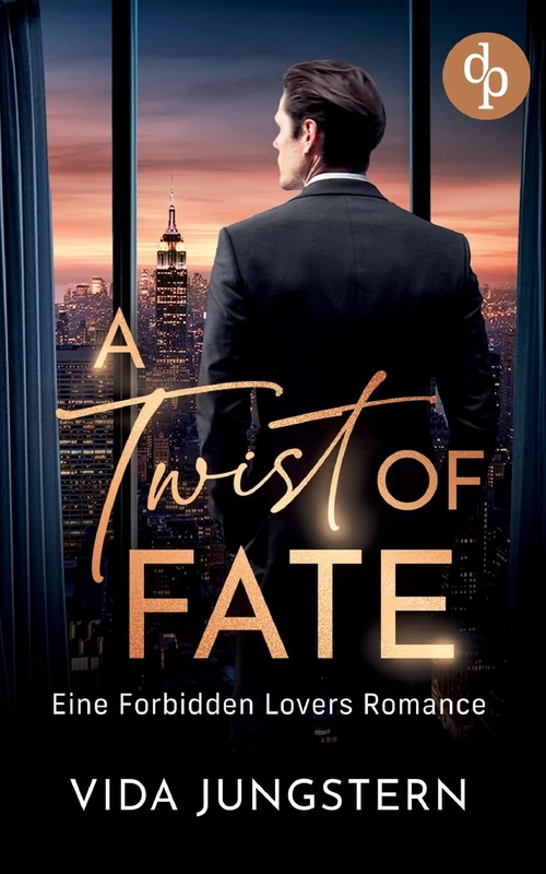 A Twist of Fate Eine Forbidden Lovers Romance: Ich sehe deine Blicke - und bin zu allem bereit