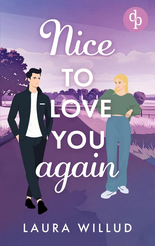 Nice to love you - again! Eine romantische Second Chance Wholesome Romance: Nimm meine Hand und lass sie dieses Mal nicht los
