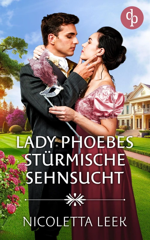 Lady Phoebes stürmische Sehnsucht