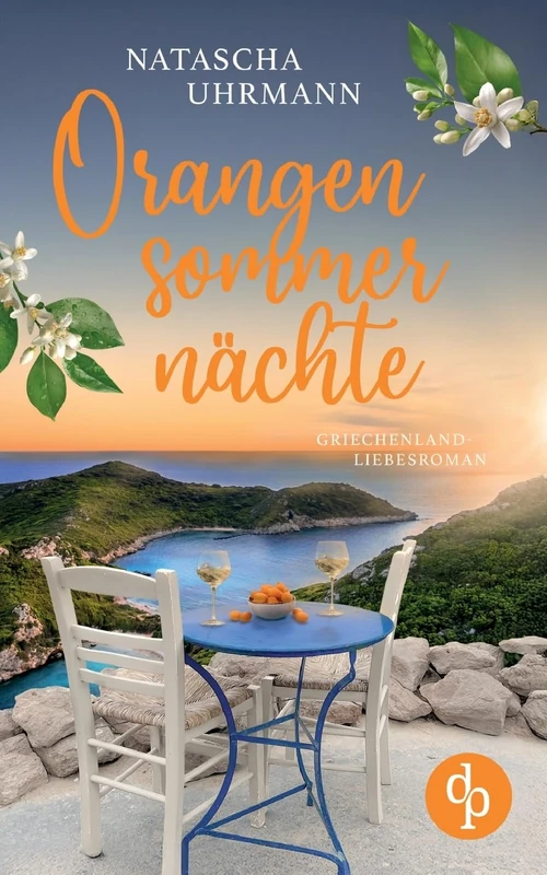 Orangensommernachte - Ein Griechenland-Liebesroman