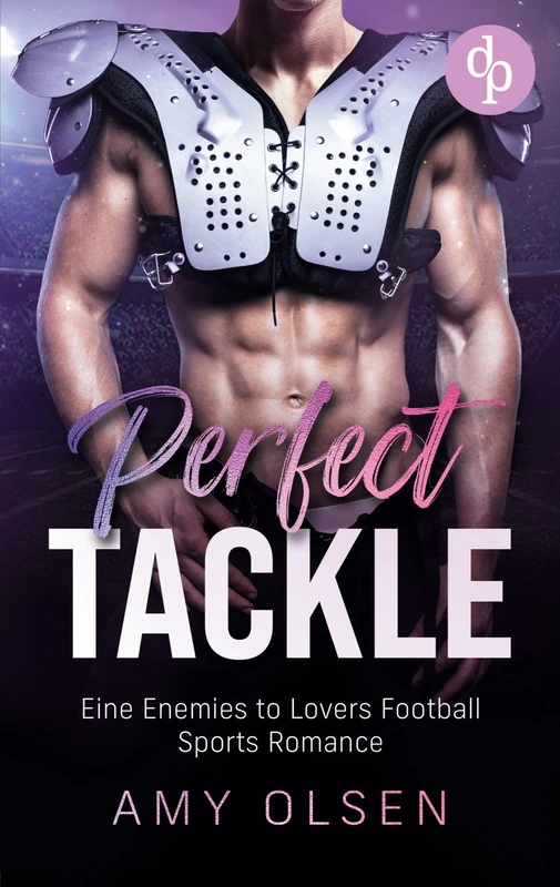 Perfect Tackle: Eine Enemies to Lovers Football Sports Romance