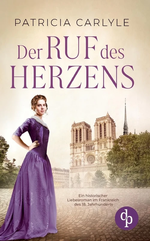 Der Ruf des Herzens Ein historischer Liebesroman im Frankreich des 18. Jahrhunderts - Image 1