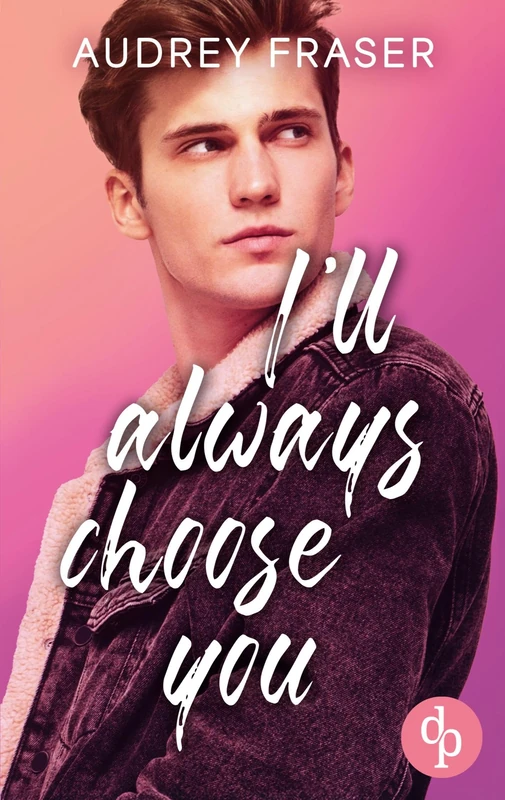 I'll Always Choose You: MM Enemies to Lovers College Romance