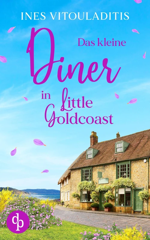 Das kleine Diner in Little Goldcoast Ein Kleinstadt Liebesroman zum Wohlfühlen: Kann das Schicksal dich zur wahren Liebe führen?