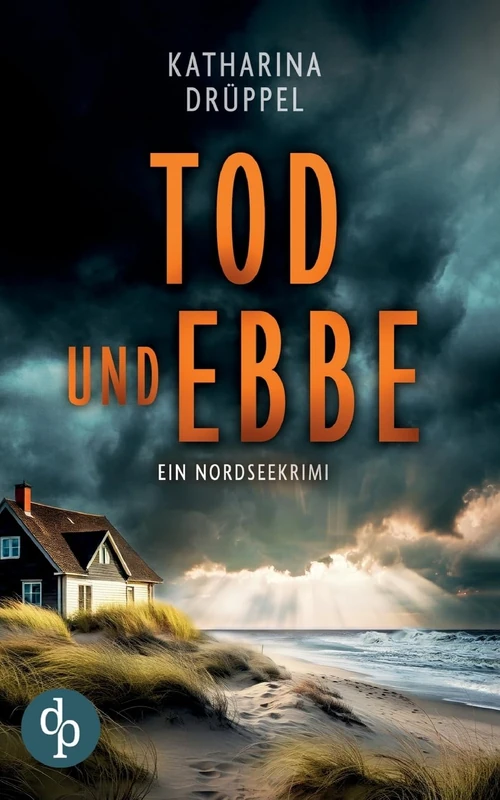 Tod und Ebbe Der Nordseekrimi mit einer taffen Ermittlerin