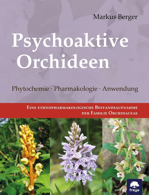 Psychoaktive Orchideen: Phytochemie · Pharmakologie · Anwendung - Image 1