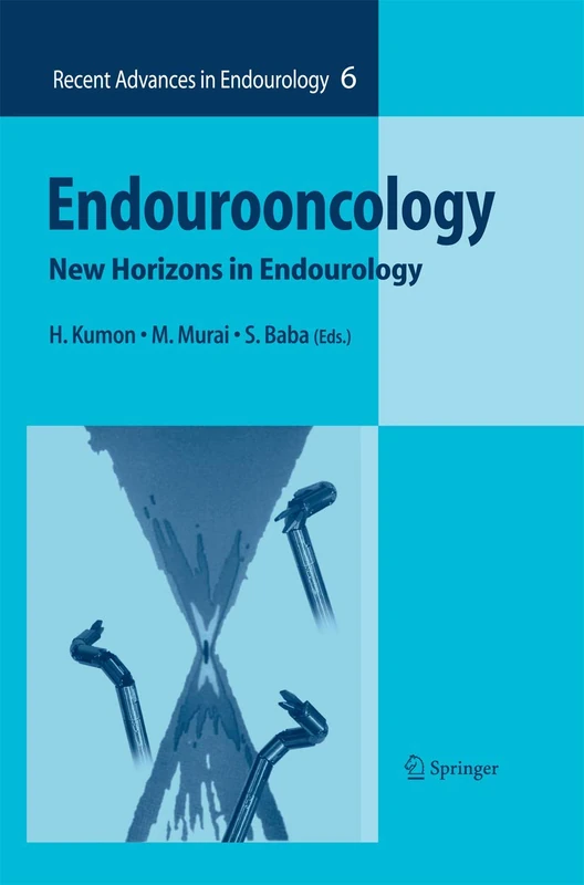 Endourooncology: New Horizons in Endourology: 6 (Recent Advances in Endourology, 6)