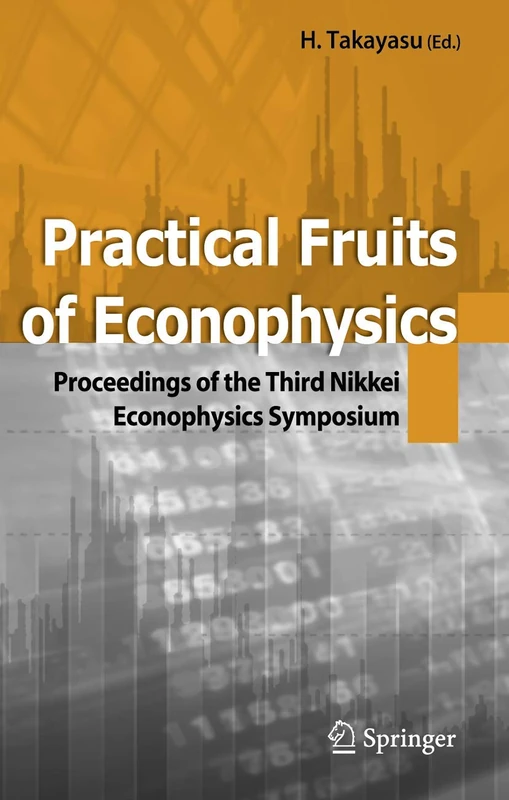 Springer - Practical Fruits of Econophysics Symposium Proceedings