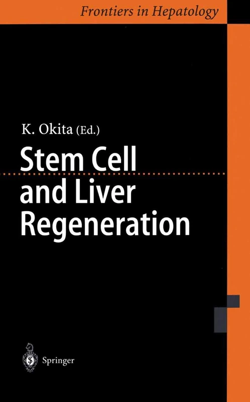 Stem Cell and Liver Regeneration (Frontiers in Hepatology)