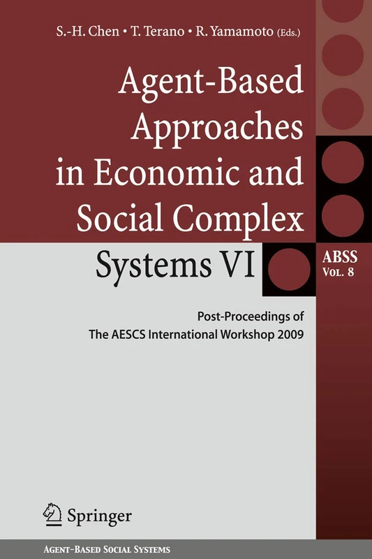 Springer Agent-Based Approaches in Economic and Social Systems VI