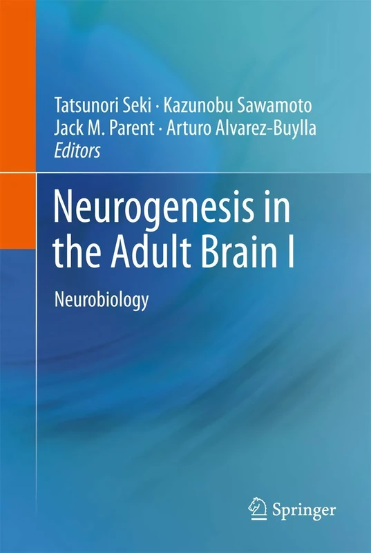 Neurogenesis in the Adult Brain I: Neurobiology