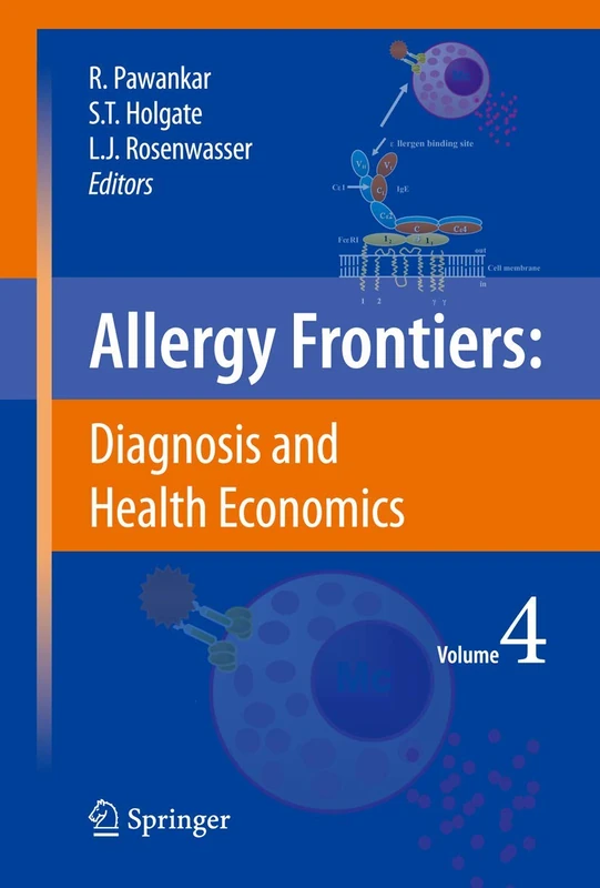 Allergy Frontiers:Diagnosis and Health Economics: 4 (Allergy Frontiers, 4)