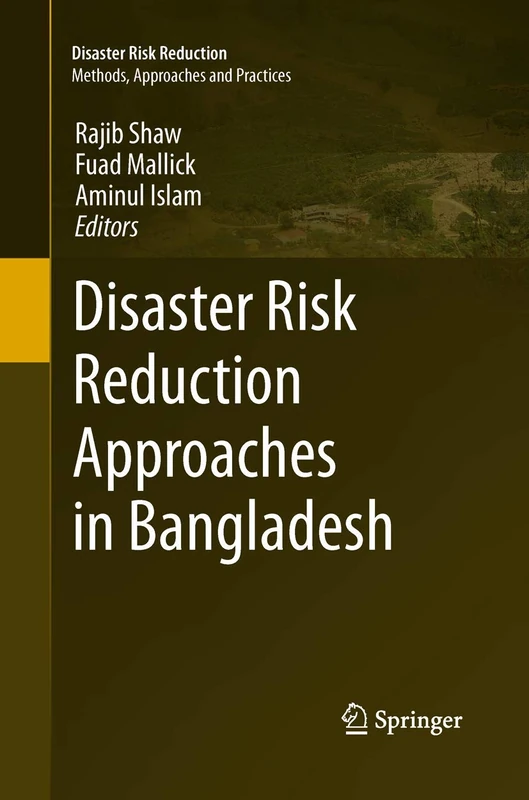 Springer - Disaster Risk Reduction Approaches in Bangladesh