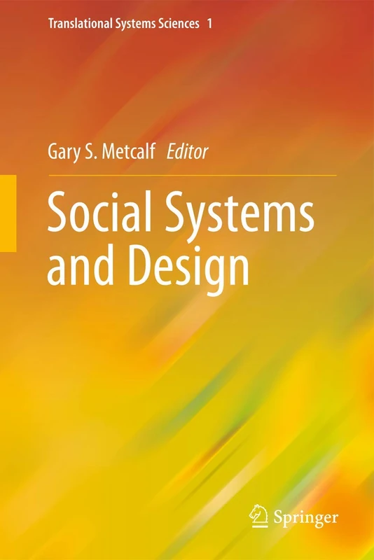 Social Systems and Design: 1 (Translational Systems Sciences, 1)