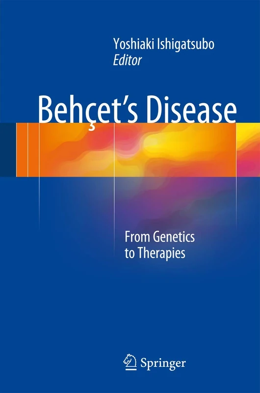 Behçet's Disease: From Genetics to Therapies