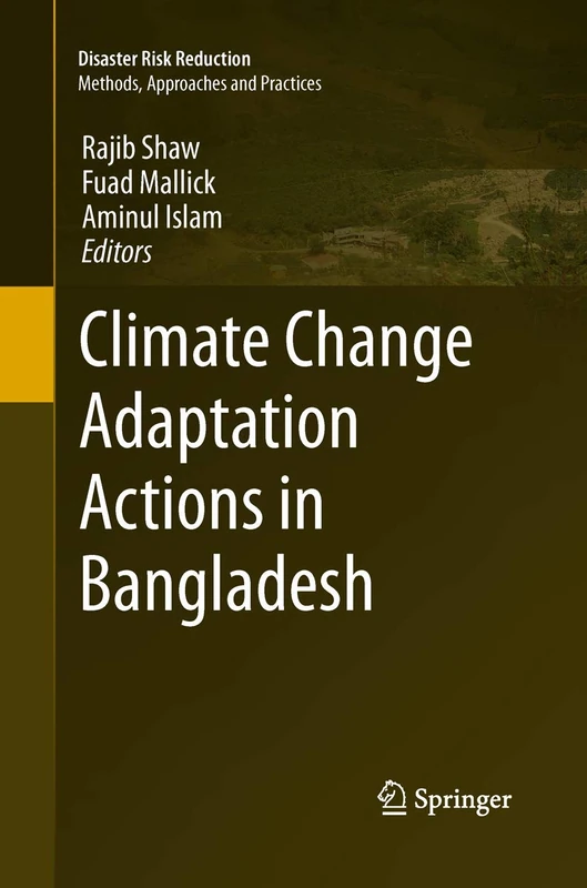 Climate Change Adaptation Actions in Bangladesh (Disaster Risk Reduction)
