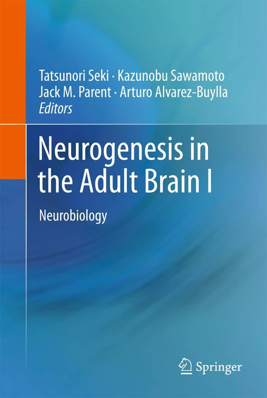 Neurogenesis in the Adult Brain I: Neurobiology