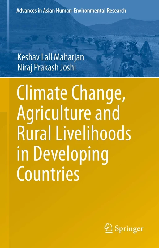 Climate Change, Agriculture and Rural Livelihoods in Developing Countries (Advances in Asian Human-Environmental Research) - Image 1