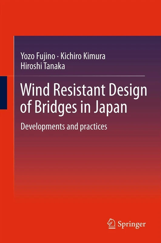 Wind Resistant Design of Bridges in Japan: Developments and practices