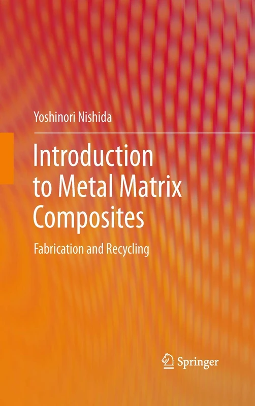 Introduction to Metal Matrix Composites: Fabrication and Recycling - Image 1