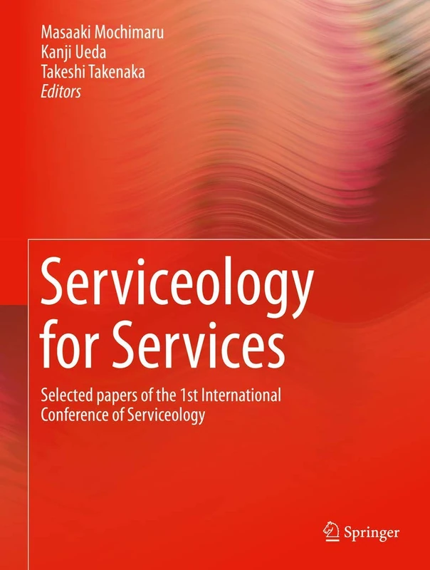 Springer Serviceology for Services - Selected Conference Papers
