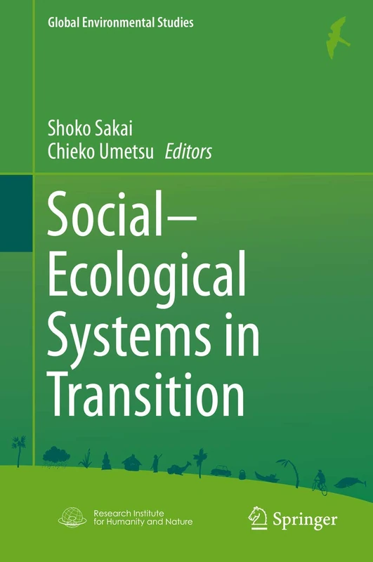 Social-Ecological Systems in Transition (Global Environmental Studies)