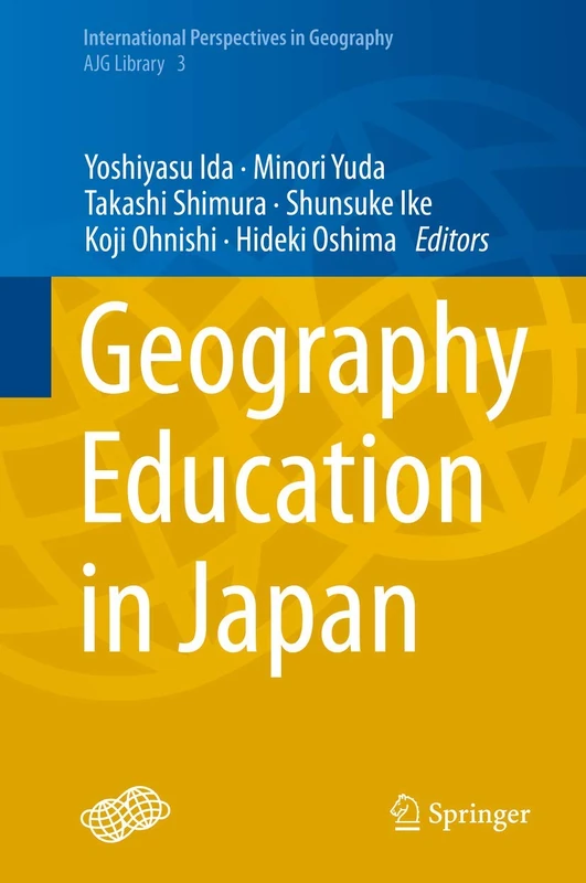 Geography Education in Japan: 3 (International Perspectives in Geography, 3)