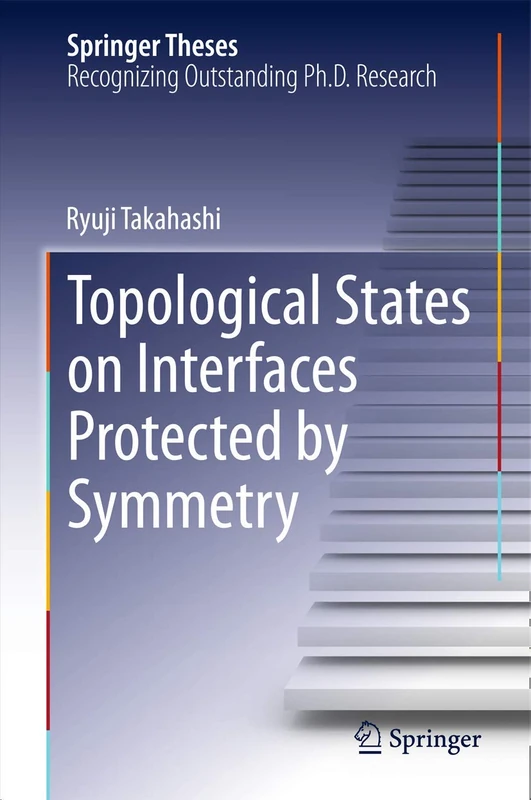 Topological States on Interfaces Protected by Symmetry (Springer Theses)