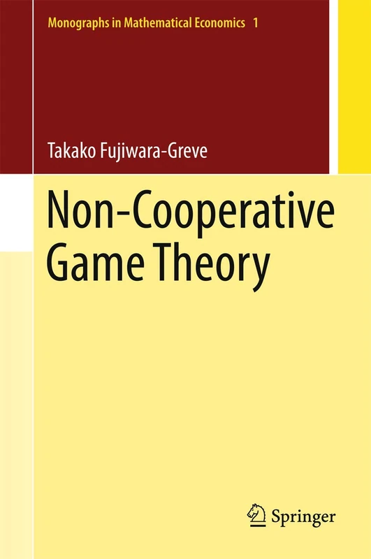 Non-Cooperative Game Theory: 1 (Monographs in Mathematical Economics, 1)