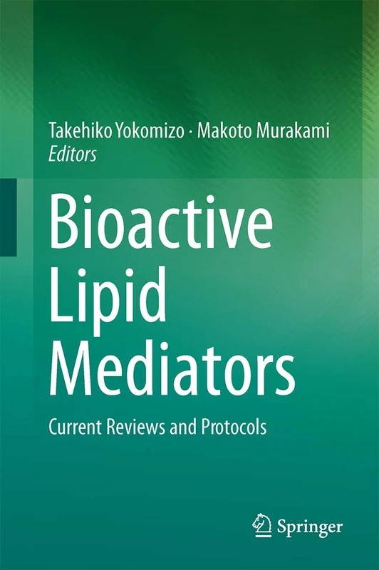 Springer - Bioactive Lipid Mediators: Current Reviews and Protocols