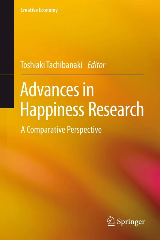 Advances in Happiness Research: A Comparative Perspective (Creative Economy)