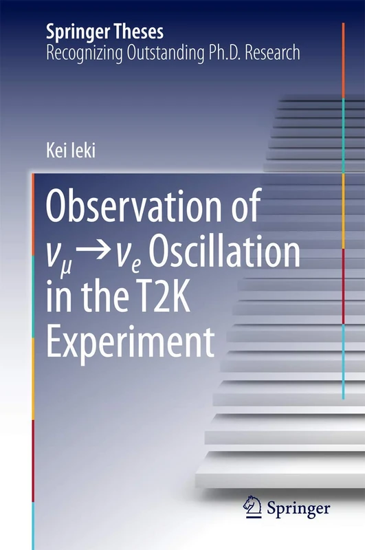 Observation of ν_μ→ν_e Oscillation in the T2K Experiment (Springer Theses)