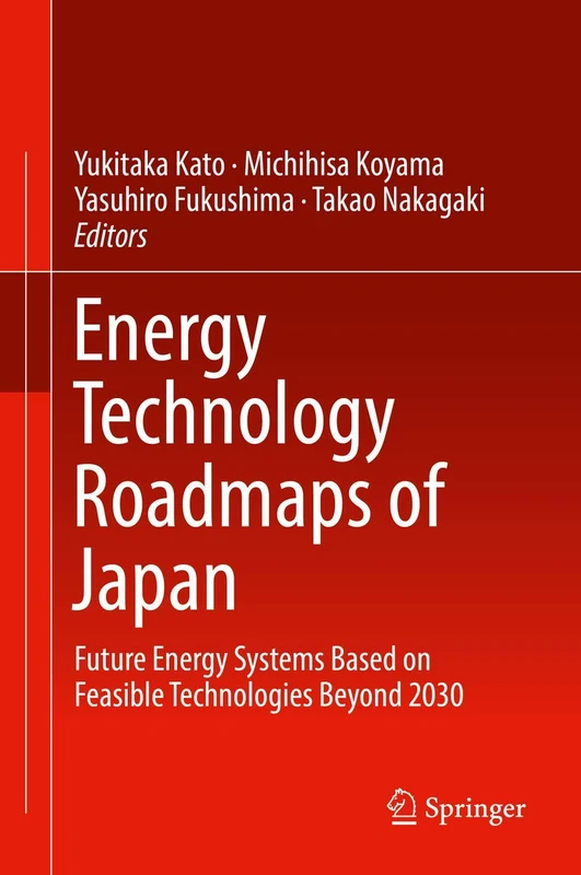Energy Technology Roadmaps of Japan: Future Energy Systems Based on Feasible Technologies Beyond 2030