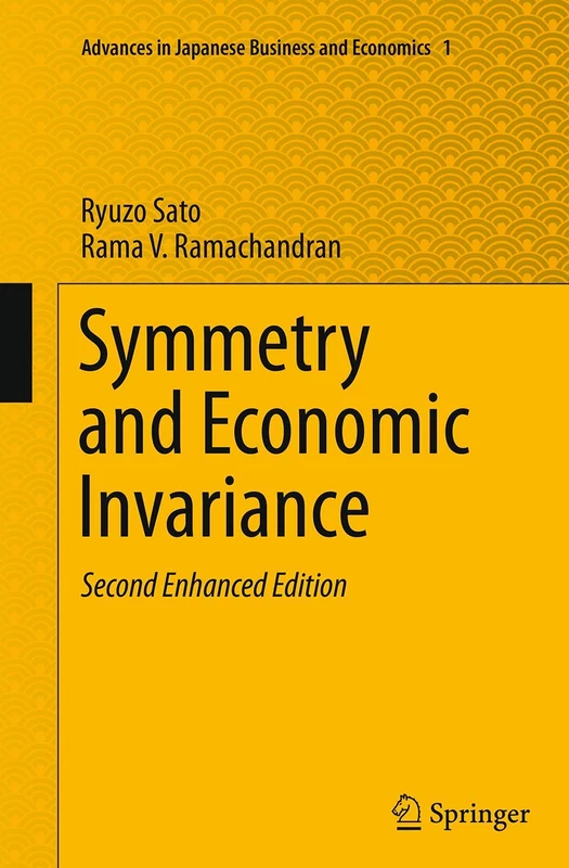 Symmetry and Economic Invariance: 1 (Advances in Japanese Business and Economics, 1)