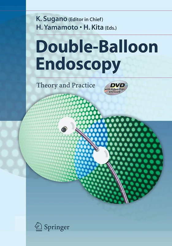 Double-Balloon Endoscopy: Theory and Practice