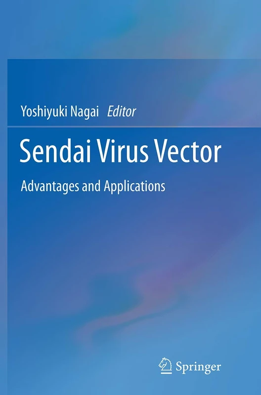 Sendai Virus Vector: Advantages and Applications