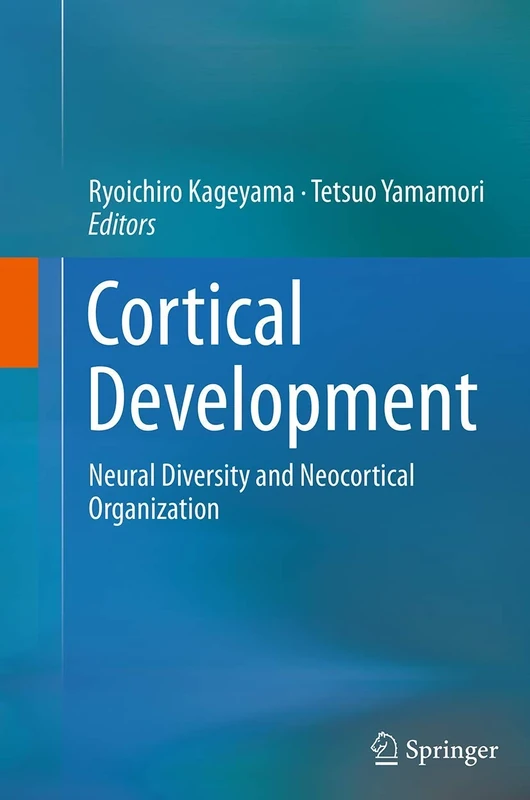 Cortical Development: Neural Diversity and Neocortical Organization