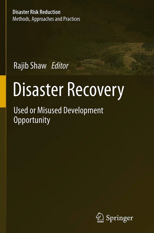 Disaster Recovery: Used or Misused Development Opportunity (Disaster Risk Reduction)